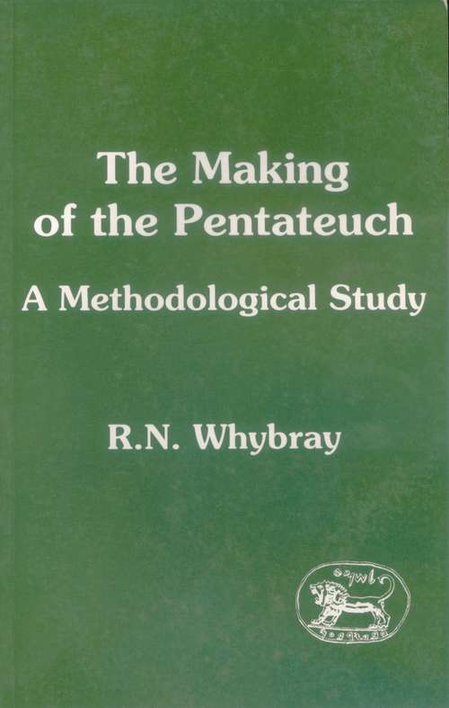 Book cover of The Making of the Pentateuch: A Methodological Study (The Library of Hebrew Bible/Old Testament Studies)