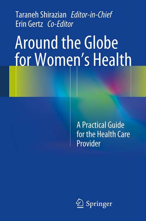 Book cover of Around the Globe for Women's Health: A Practical Guide for the Health Care Provider (2013)