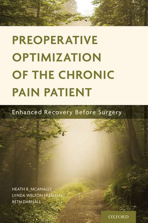 Book cover of Preoperative Optimization of the Chronic Pain Patient: Enhanced Recovery Before Surgery