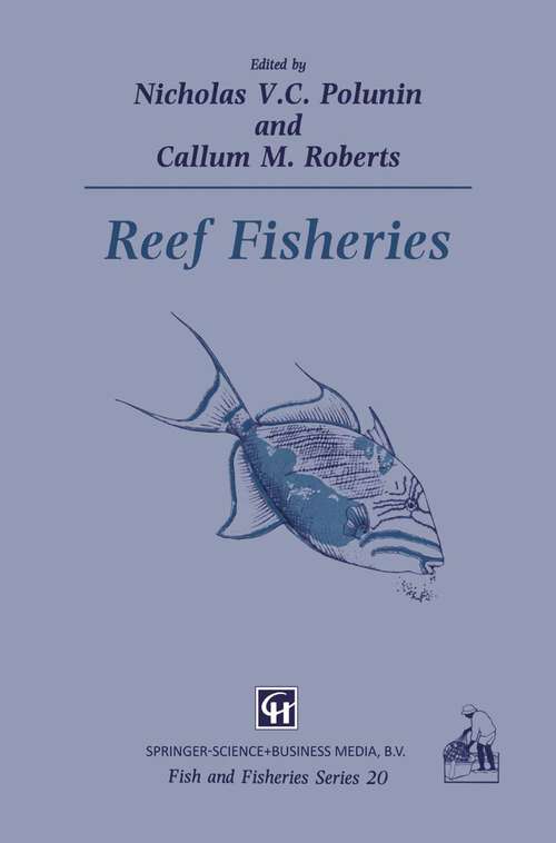 Book cover of Reef Fisheries (1996) (Fish & Fisheries Series #20)