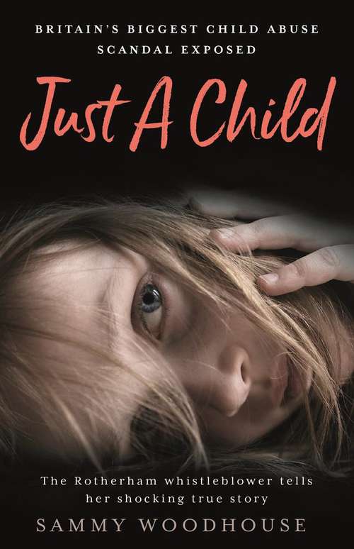 Book cover of Just a Child: Britain's Biggest Child Abuse Scandal Exposed (PDF)