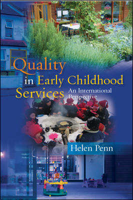 Book cover of Quality in Early Childhood Services: An International Perspective (UK Higher Education OUP  Humanities & Social Sciences Education OUP)