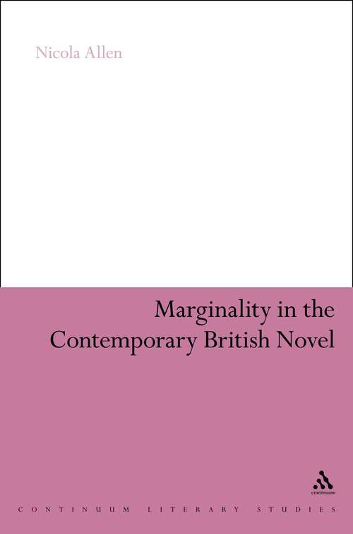 Book cover of Marginality in the Contemporary British Novel (Continuum Literary Studies)