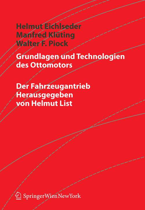 Book cover of Grundlagen und Technologien des Ottomotors (2008) (Der Fahrzeugantrieb)