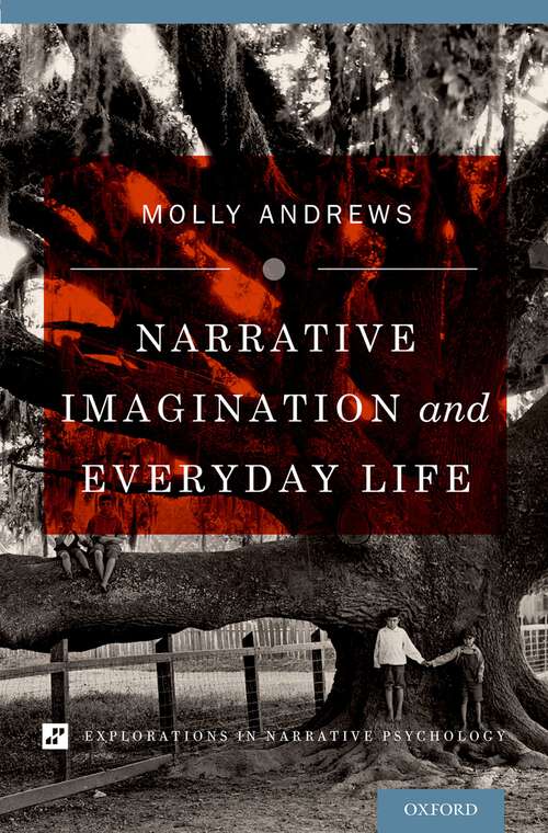 Book cover of Narrative Imagination and Everyday Life (Explorations in Narrative Psychology)