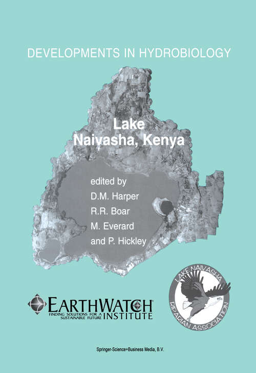 Book cover of Lake Naivasha, Kenya: Papers submitted by participants at the conference “Science and the Sustainable Management of Shallow Tropical Waters” held at Kenya Wildlife Services Training Institute, Naivasha, Kenya, 11–16 April 1999, together with those from additional studies on the lake (2002) (Developments in Hydrobiology #168)