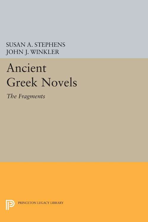 Book cover of Ancient Greek Novels: Introduction, Text, Translation, and Commentary (PDF)