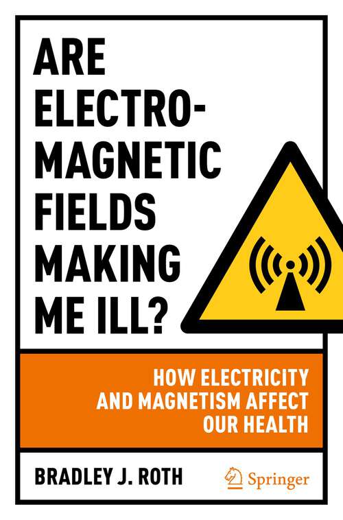 Book cover of Are Electromagnetic Fields Making Me Ill?