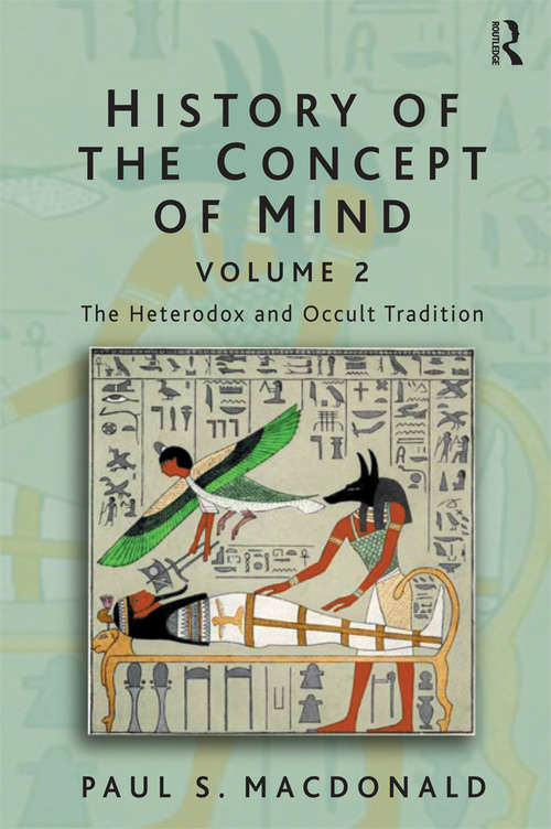 Book cover of History of the Concept of Mind: Volume 2: The Heterodox and Occult Tradition