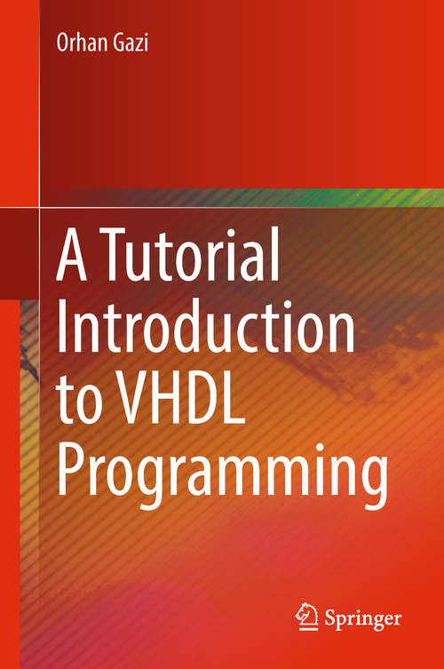 Book cover of A Tutorial Introduction to VHDL Programming (1st ed. 2019)