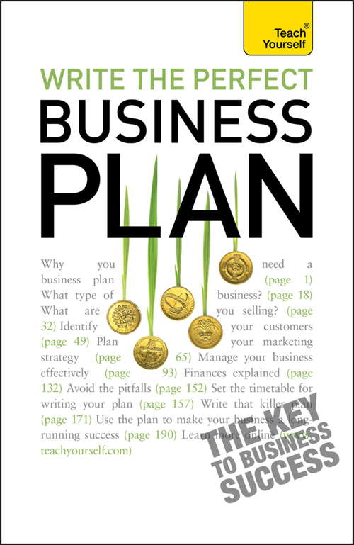 Book cover of Write the Perfect Business Plan: Teach Yourself (Teach Yourself)