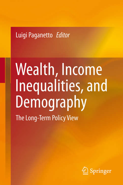 Book cover of Wealth, Income Inequalities, and Demography: The Long-Term Policy View (2014)