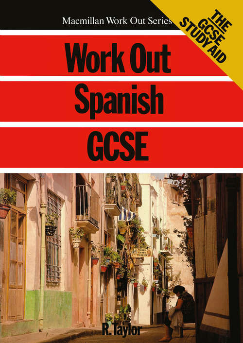 Book cover of Work Out Spanish GCSE (1st ed. 1987) (Macmillan Work Out)