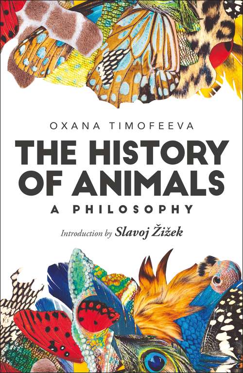 Book cover of The History of Animals: A Philosophy