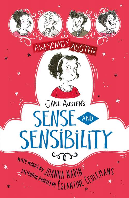 Book cover of Jane Austen's Sense and Sensibility (Awesomely Austen - Illustrated and Retold)