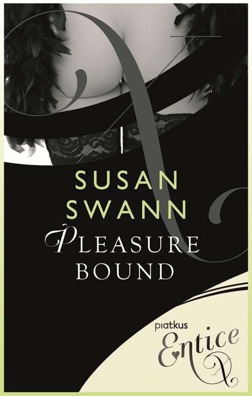 Book cover of Pleasure Bound: Includes: Seven Year Itch, The Huntress, And Peep Show From Pleasure Bound