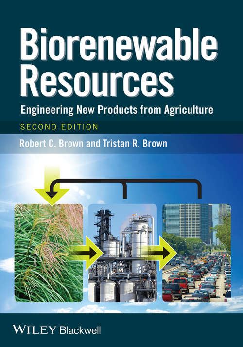 Book cover of Biorenewable Resources: Engineering New Products from Agriculture (2)