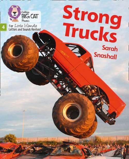 Book cover of Strong Trucks: Phase 4  (PDF) (Big Cat Phonics For Little Wandle Letters And Sounds Revised)