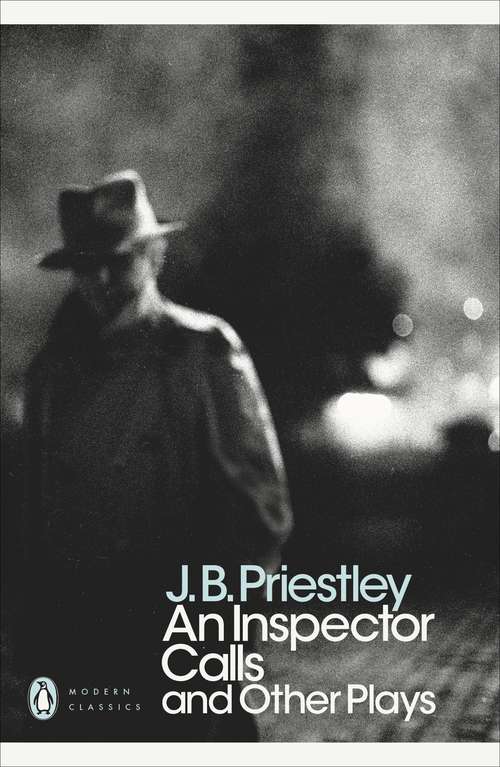 Book cover of An Inspector Calls and Other Plays (Penguin Modern Classics)