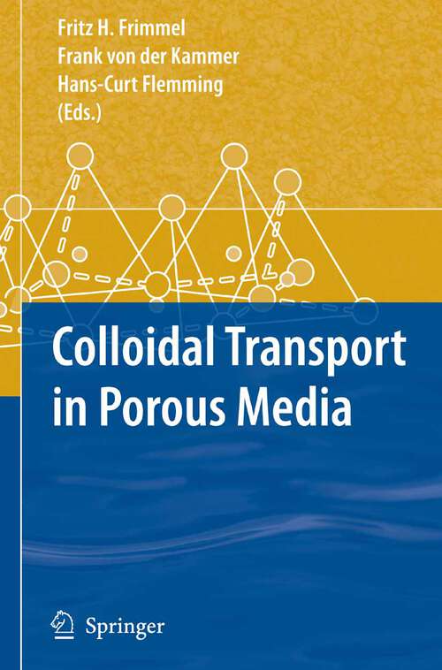 Book cover of Colloidal Transport in Porous Media (2007)