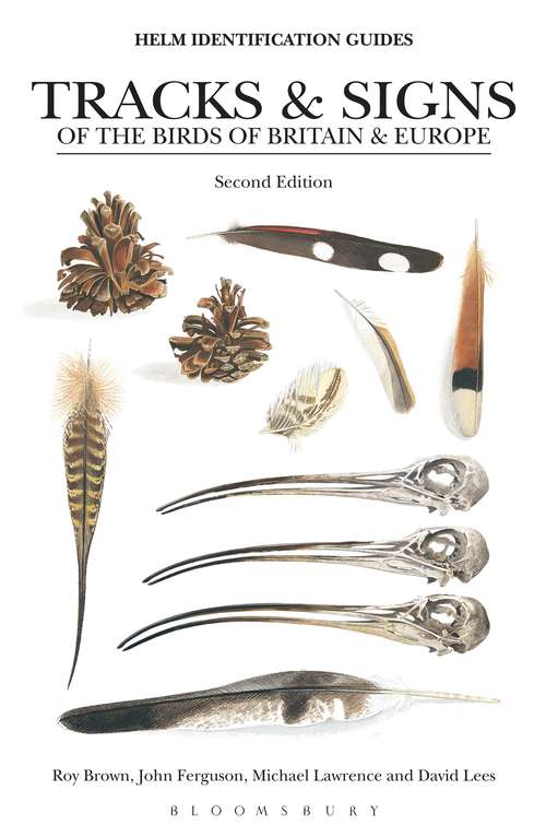 Book cover of Tracks and Signs of the Birds of Britain and Europe: An Identification Guide (2) (Helm Identification Guides)