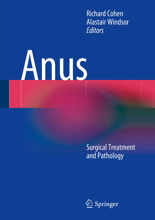Book cover of Anus: Surgical Treatment and Pathology (2014)