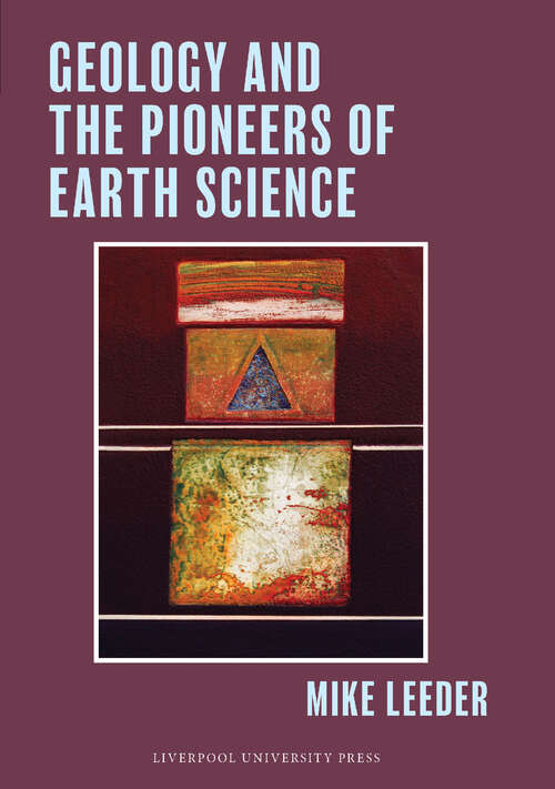 Book cover of Geology and the Pioneers of Earth Science