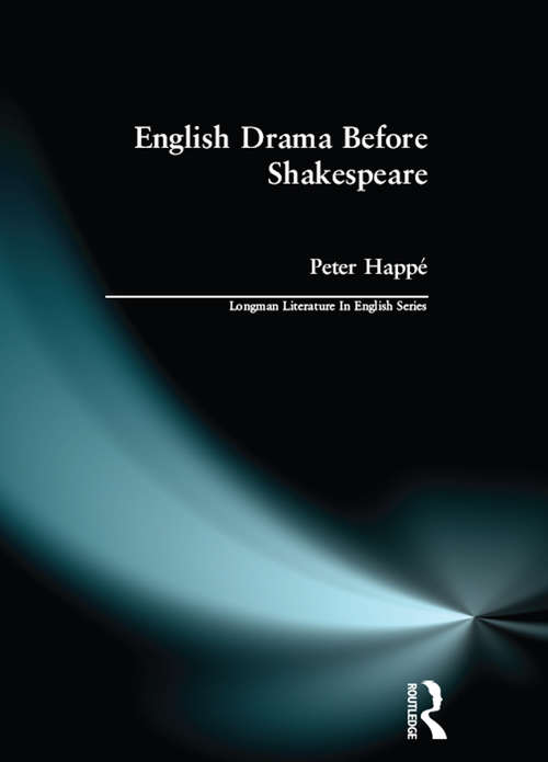Book cover of English Drama Before Shakespeare (Longman Literature In English Series)