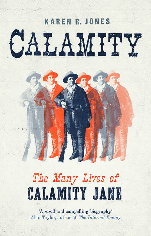 Book cover of Calamity: The Many Lives of Calamity Jane