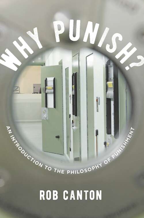 Book cover of Why Punish?: An Introduction to the Philosophy of Punishment