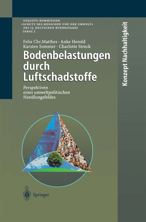 Book cover of Bodenbelastungen durch Luftschadstoffe: Perspektiven eines umweltpolitischen Handlungsfeldes (1998) (Konzept Nachhaltigkeit)