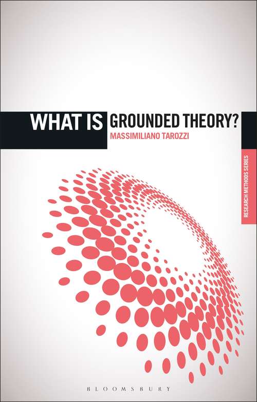 Book cover of What is Grounded Theory? (The 'What is?' Research Methods Series)