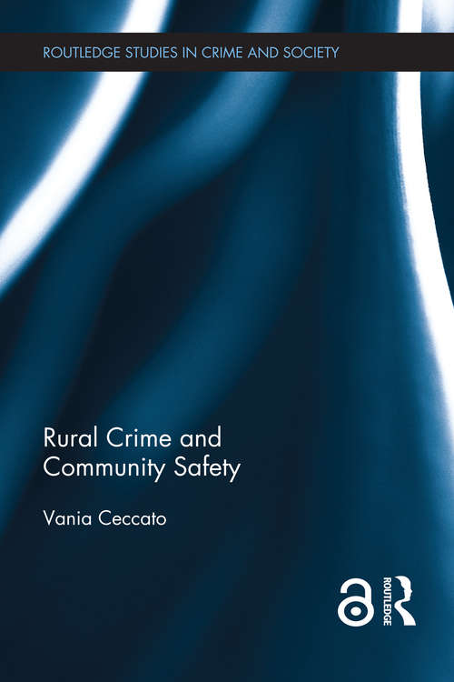 Book cover of Rural Crime and Community Safety (Routledge Studies in Crime and Society)