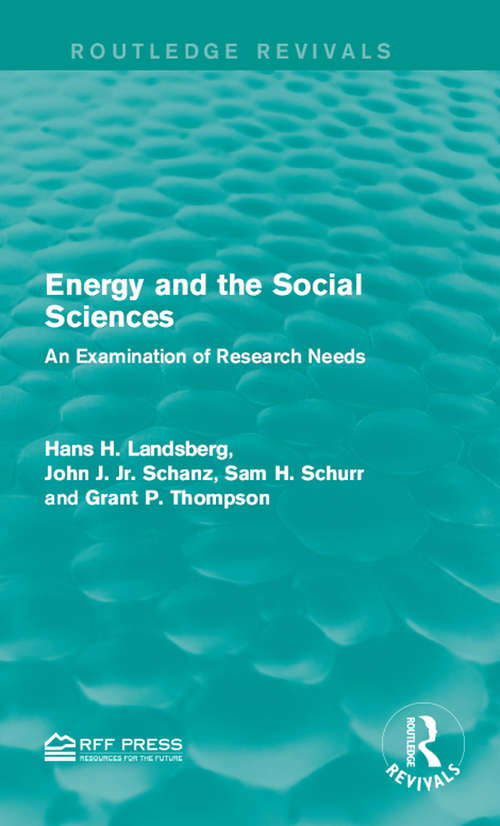 Book cover of Energy and the Social Sciences: An Examination of Research Needs (Routledge Revivals)