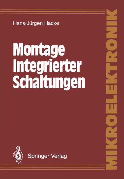 Book cover of Montage Integrierter Schaltungen (1987) (Mikroelektronik)