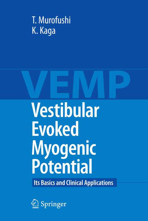 Book cover of Vestibular Evoked Myogenic Potential: Its Basics and Clinical Applications (2009)