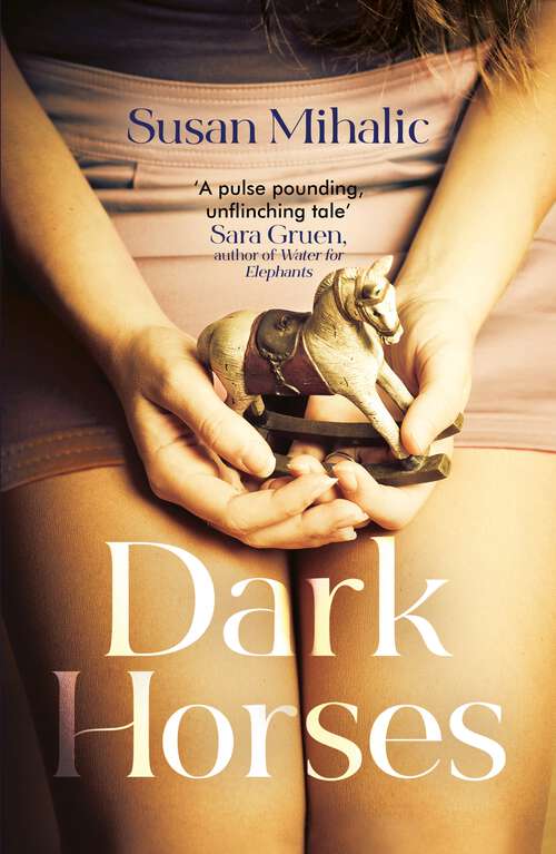 Book cover of Dark Horses: One of Oprah Magazine's 'Most Anticipated Books' this year