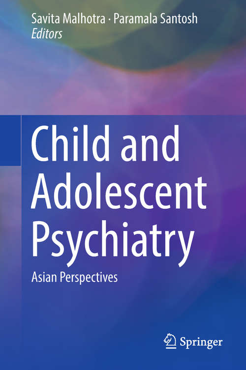 Book cover of Child and Adolescent Psychiatry: Asian Perspectives (1st ed. 2016)