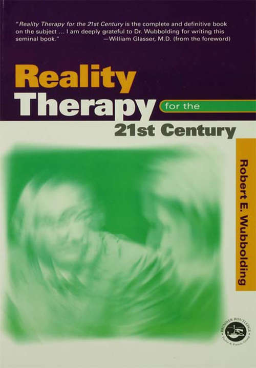 Book cover of Reality Therapy For the 21st Century