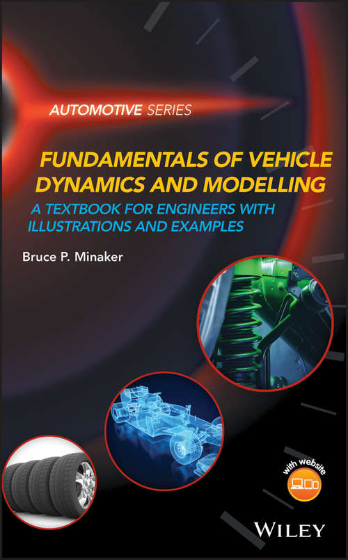 Book cover of Fundamentals of Vehicle Dynamics and Modelling: A Textbook for Engineers With Illustrations and Examples (Automotive Series)