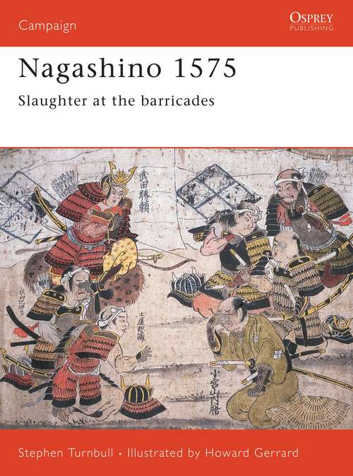 Book cover of Nagashino 1575: Slaughter at the barricades (Campaign)
