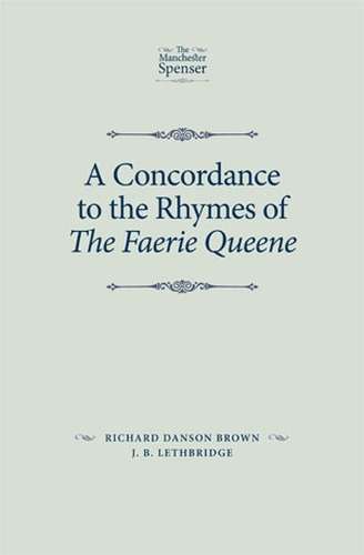 Book cover of A concordance to the rhymes of The Faerie Queene (The Manchester Spenser)
