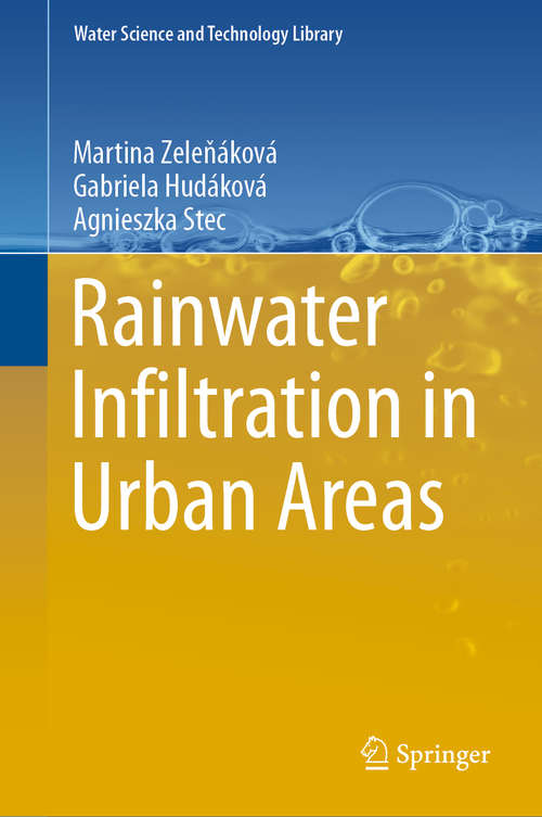 Book cover of Rainwater Infiltration in Urban Areas (1st ed. 2020) (Water Science and Technology Library #89)