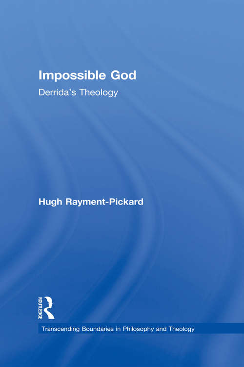 Book cover of Impossible God: Derrida's Theology (Transcending Boundaries in Philosophy and Theology)