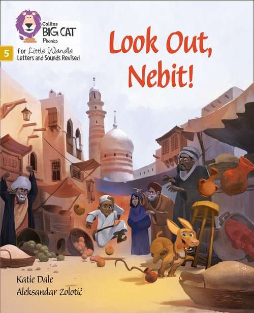 Book cover of Watch Out, Nebit! (PDF): Phase 5 (Big Cat Phonics For Little Wandle Letters And Sounds Revised Ser.)