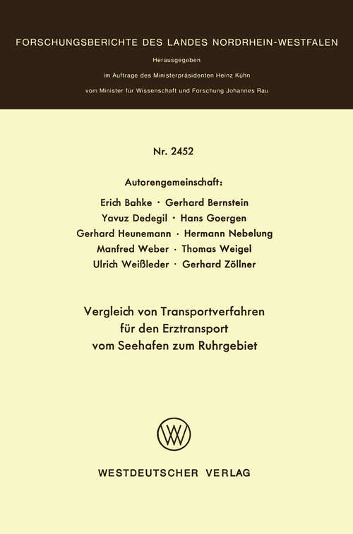 Book cover of Vergleich von Transportverfahren für den Erztransport vom Seehafen zum Ruhrgebiet (1975) (Forschungsberichte des Landes Nordrhein-Westfalen #2452)