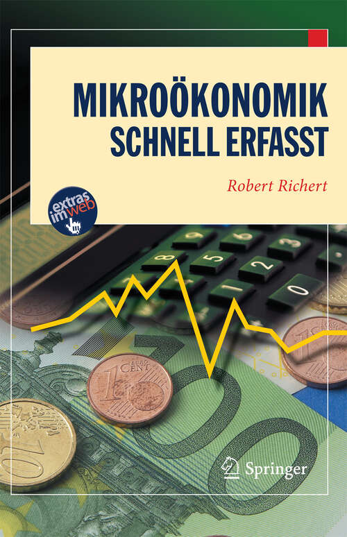 Book cover of Mikroökonomik - Schnell erfasst (2010) (Wirtschaft – Schnell erfasst)