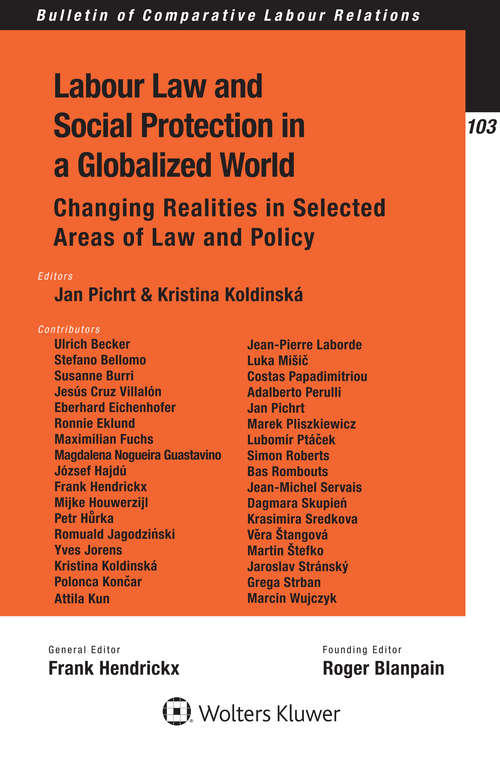 Book cover of Labour Law and Social Protection in a Globalized World: Changing Realities in Selected Areas of Law and Policy (Bulletin of Comparative Labour Relations Series)