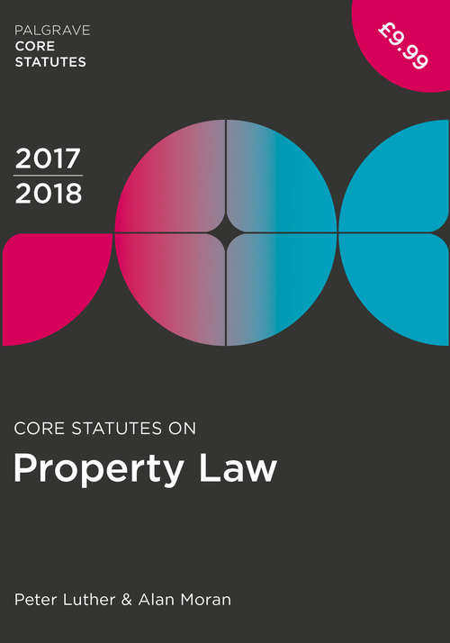 Book cover of Core Statutes on Property Law 2017-18