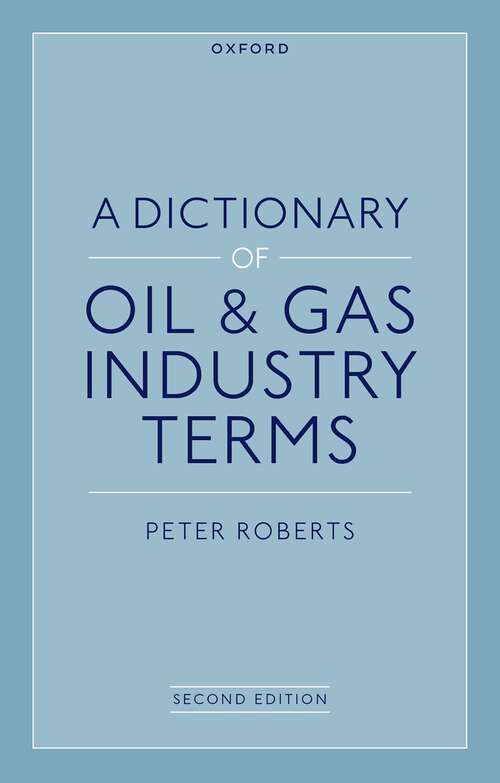 Book cover of A Dictionary of Oil & Gas Industry Terms, 2e (2)